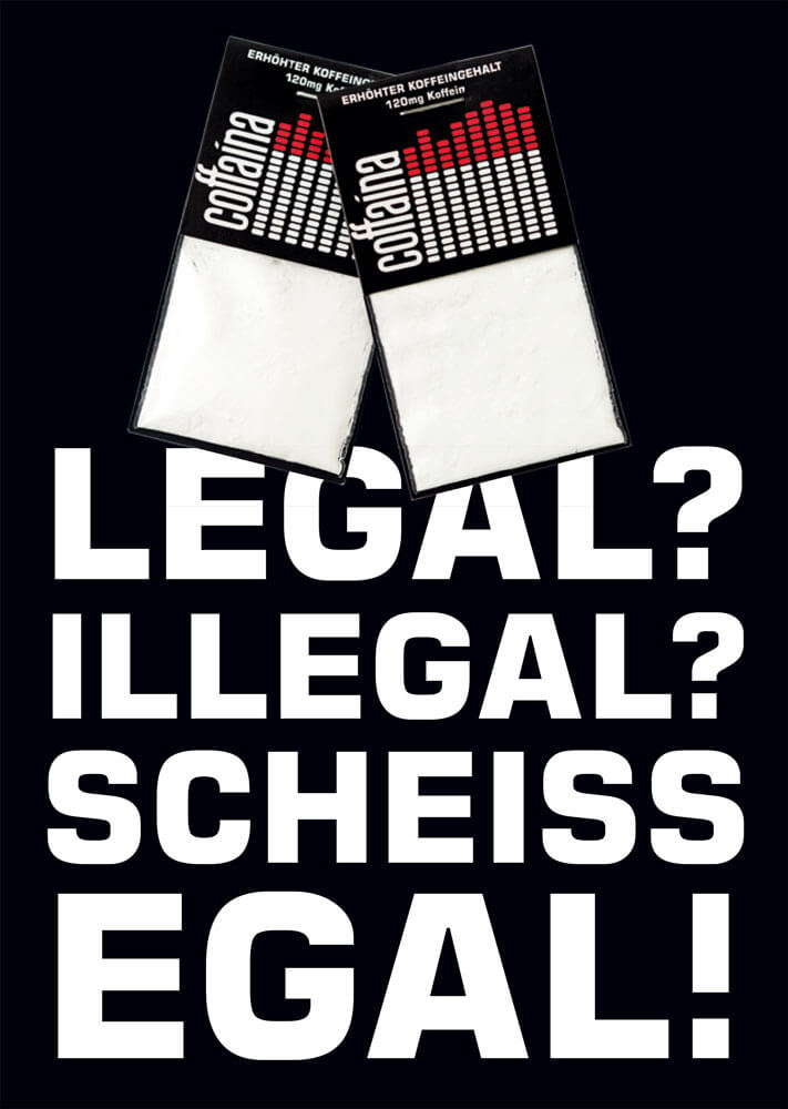 Coffaina Hashtag-Stickers: Legal Ilegal Scheissegal